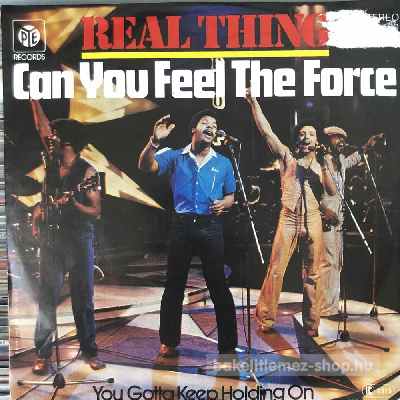 Real Thing - Can You Feel The Force  (7", Single) (vinyl) bakelit lemez