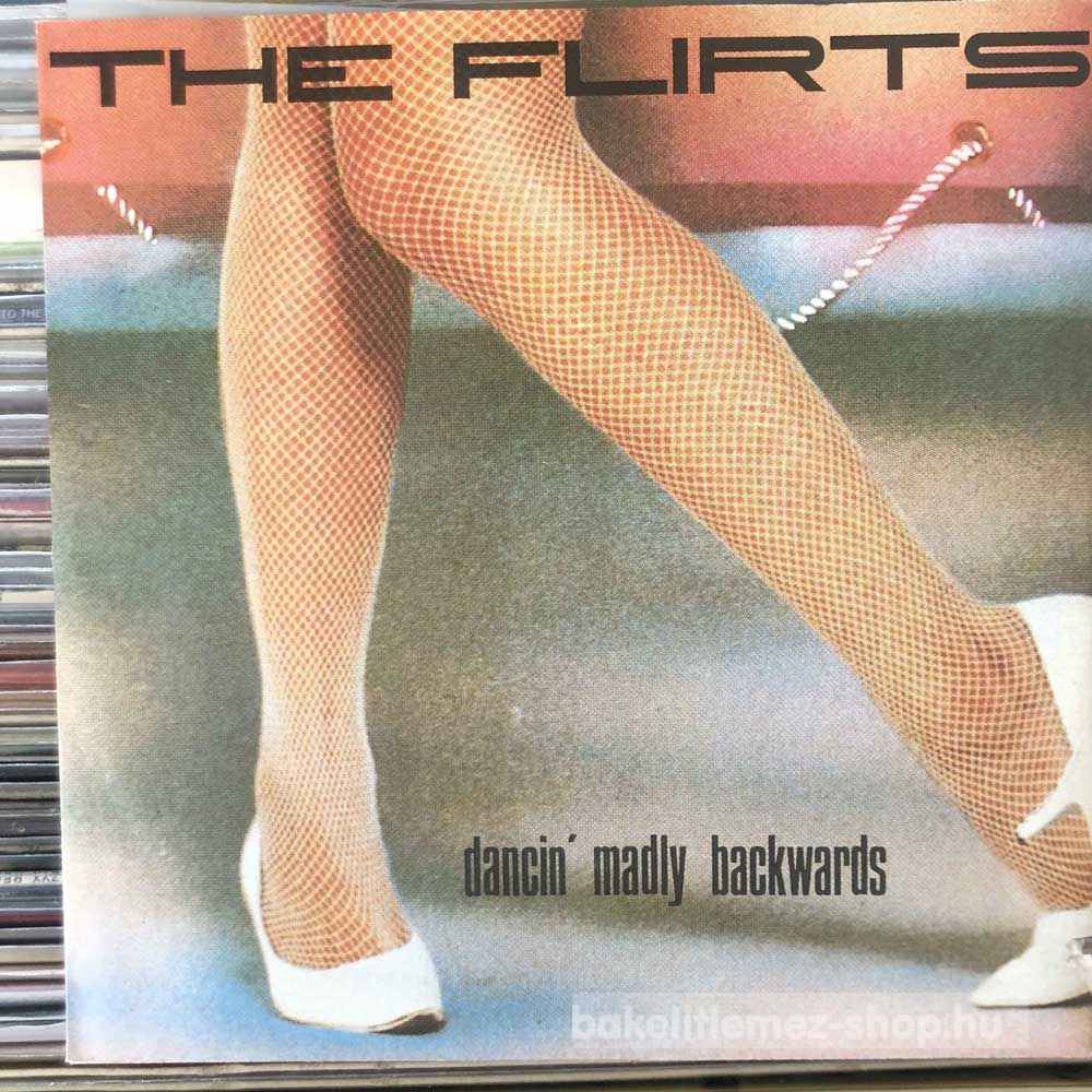 The Flirts - Dancin Madly Backwards