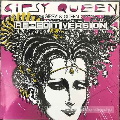 Gipsy And Queen - Gipsy Queen (Re-Edit Version)  (12", Maxi) (vinyl) bakelit lemez