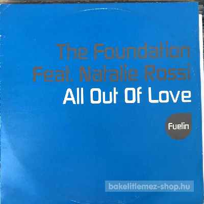 The Foundation Feat. Natalie Rossi - All Out Of Love  (12") (vinyl) bakelit lemez