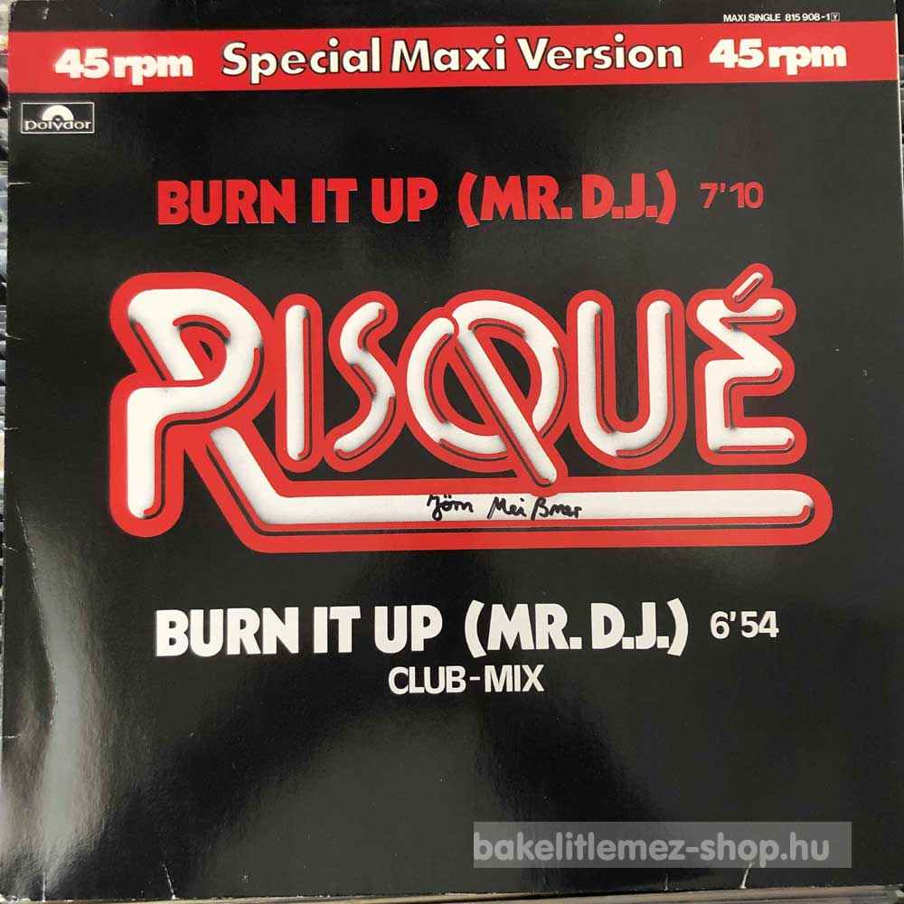 Risqué - Burn It Up (Mr. D.J.)