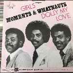 Moments & Whatnauts  Girls - Dolly My Love  (7", Single)