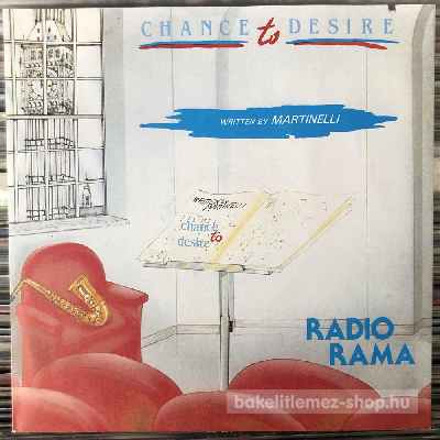 Radiorama - Chance To Desire  (7", Single) (vinyl) bakelit lemez