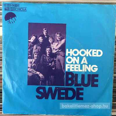 Blue Swede - Hooked On A Feeling  (7", Single) (vinyl) bakelit lemez