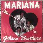 Gibson Brothers - Mariana