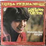 Luisa Fernandez  Lay Love On You  (7", Single)