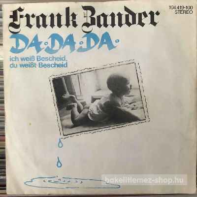 Frank Zander  - Da Da Da Ich Weiß Bescheid, Du Weißt Bescheid  (7", Single) (vinyl) bakelit lemez