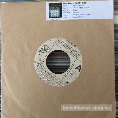 Bee Gees - Night Fever  (7", Single) (vinyl) bakelit lemez