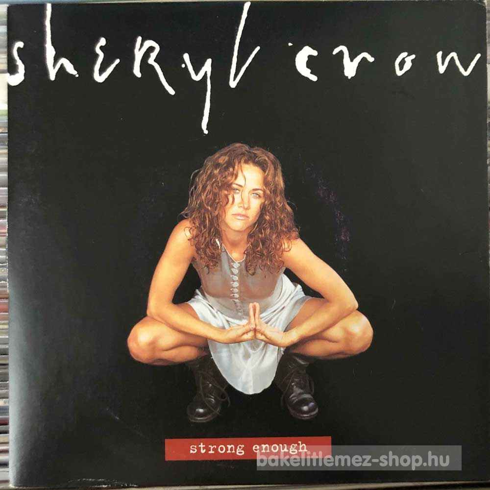 Sheryl Crow - Strong Enough