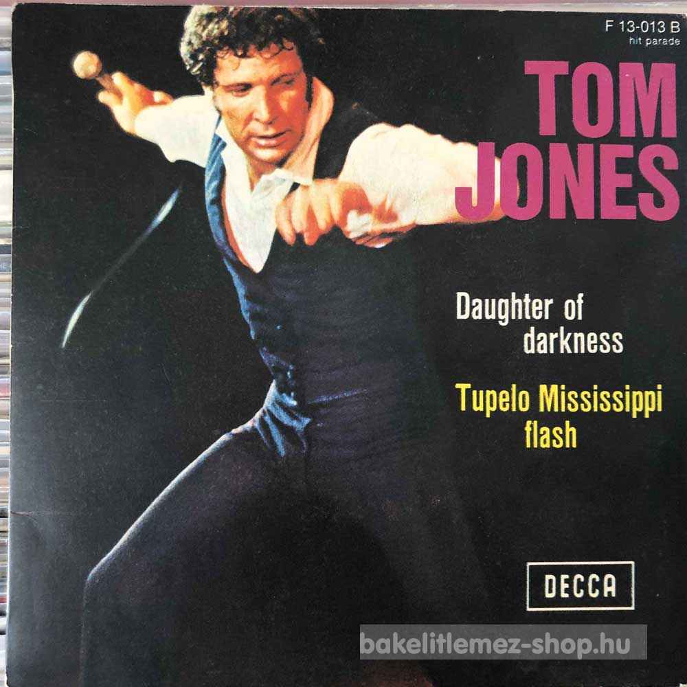 Tom Jones - Daughter Of Darkness, Tupelo Mississippi Flash