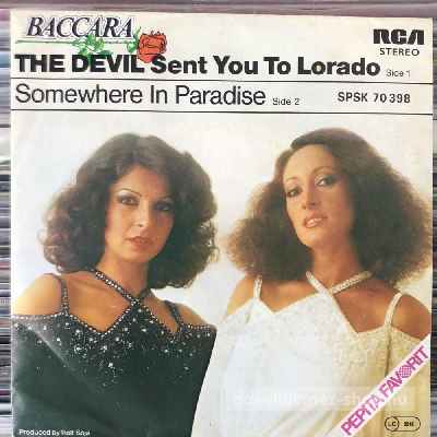 Baccara - The Devil Sent You To Lorado  (7", Single) (vinyl) bakelit lemez