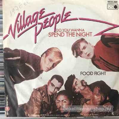Village People - Do You Wanna Spend The Night  (7", Single) (vinyl) bakelit lemez