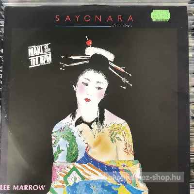 Lee Marrow - Sayonara (Dont Stop...)  (12", Maxi) (vinyl) bakelit lemez