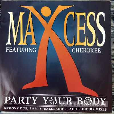 Maxcess Featuring Cherokee - Party Your Body  (12") (vinyl) bakelit lemez