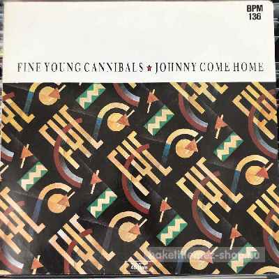Fine Young Cannibals - Johnny Come Home  (12") (vinyl) bakelit lemez