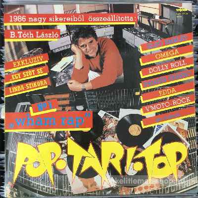 B. Tóth László Pop-Tari-Top 86 LP (vinyl) bakelit lemez B. Tóth László - Pop-Tari-Top 86 LP (vinyl) bakelit lemez