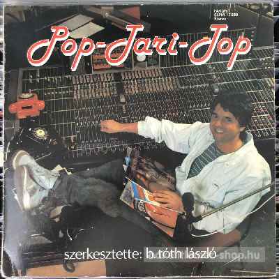 B. Tóth László Pop-Tari-Top 85 (LP, Comp) (vinyl) bakelit lemez B. Tóth László - Pop-Tari-Top 85 (LP, Comp) (vinyl) bakelit lemez