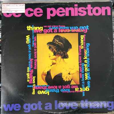 Ce Ce Peniston - We Got A Love Thang  (12") (vinyl) bakelit lemez