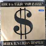 Eric B. & Rakim - Paid In Full (Derek B.s Urban Respray)