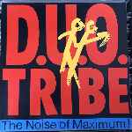 D.U.O. Tribe - The Noise Of Maximum!