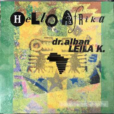 Dr. Alban Featuring Leila K - Hello Afrika  (12", Maxi) (vinyl) bakelit lemez