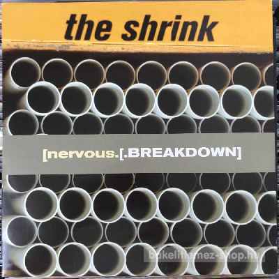 The Shrink - Nervous Breakdown  (12") (vinyl) bakelit lemez