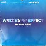 Wreckx N Effect - Wreckx Shop