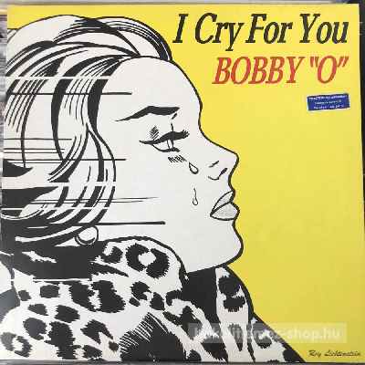 Bobby O - I Cry For You  (12") (vinyl) bakelit lemez