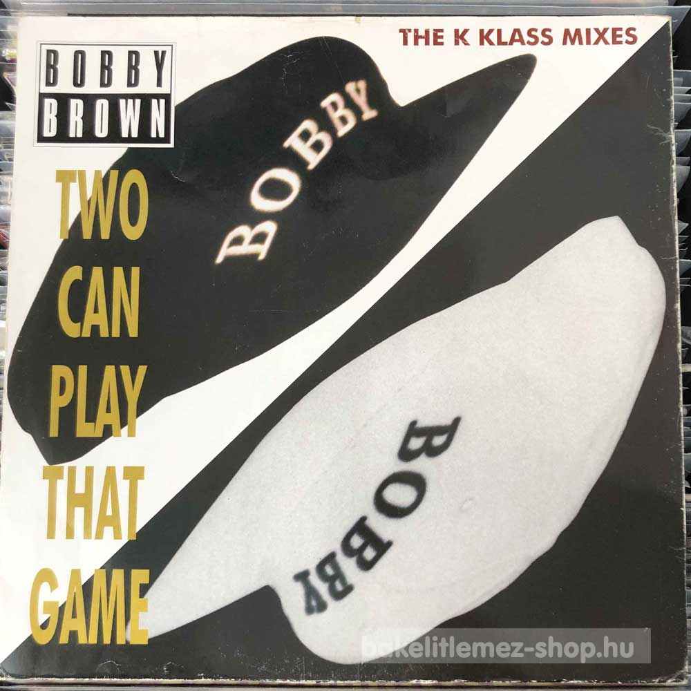 Bobby Brown - Two Can Play That Game (The K Klass Mixes)