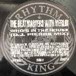 The Beatmasters With Merlin  Whos In The House (US Remix Limited Edition)  (12", Limited)