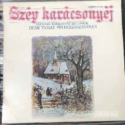 Deák Tamás - Szép Karácsonyéj  LP (vinyl) bakelit lemez