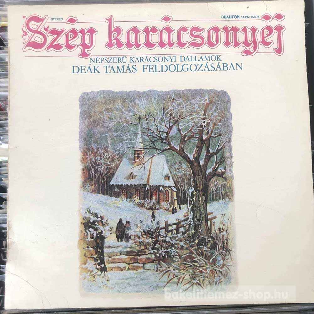 Deák Tamás - Szép Karácsonyéj