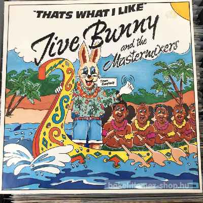 Jive Bunny And The Mastermixers - Thats What I Like  (12", Maxi) (vinyl) bakelit lemez