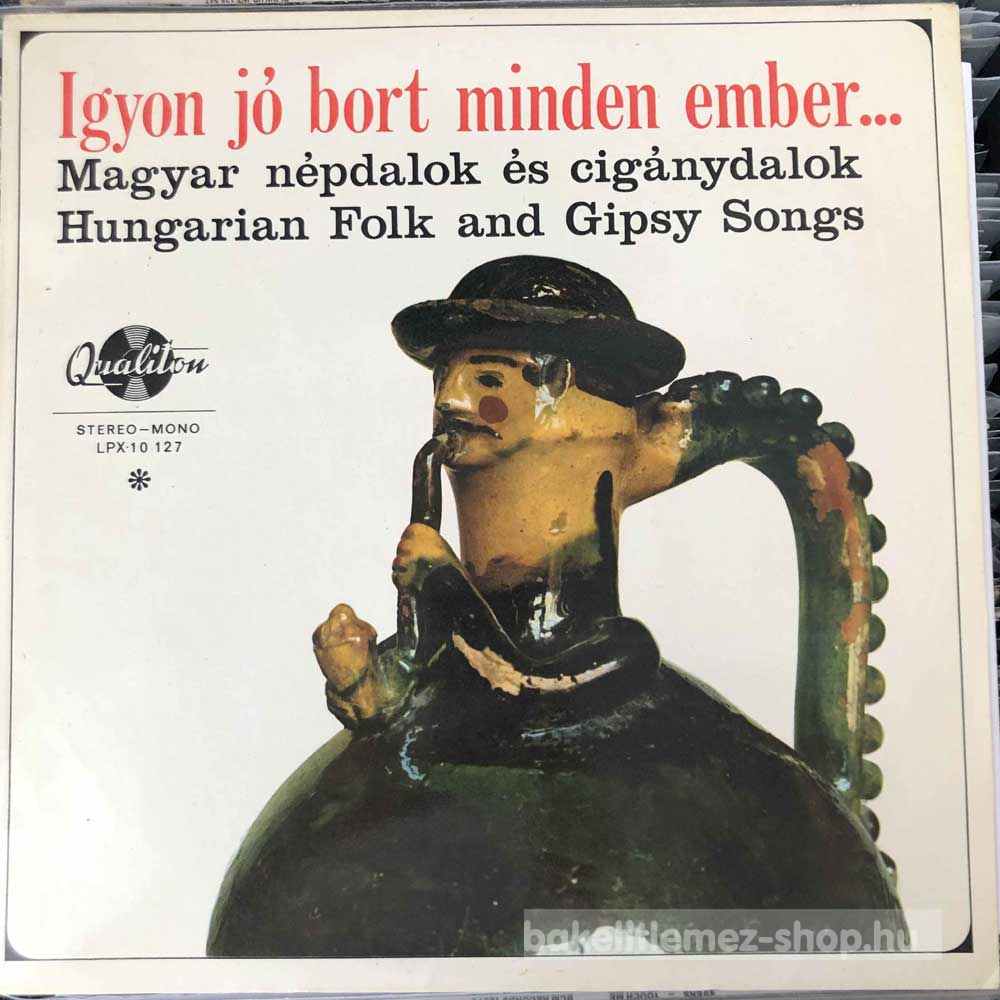 Various - Igyon Jó Bort Minden Ember