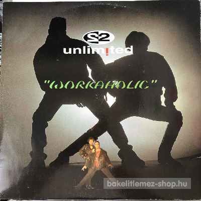 2 Unlimited - Workaholic  (12") (vinyl) bakelit lemez