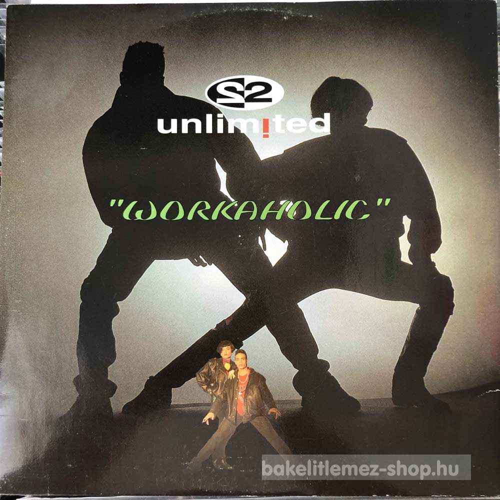 2 Unlimited - Workaholic