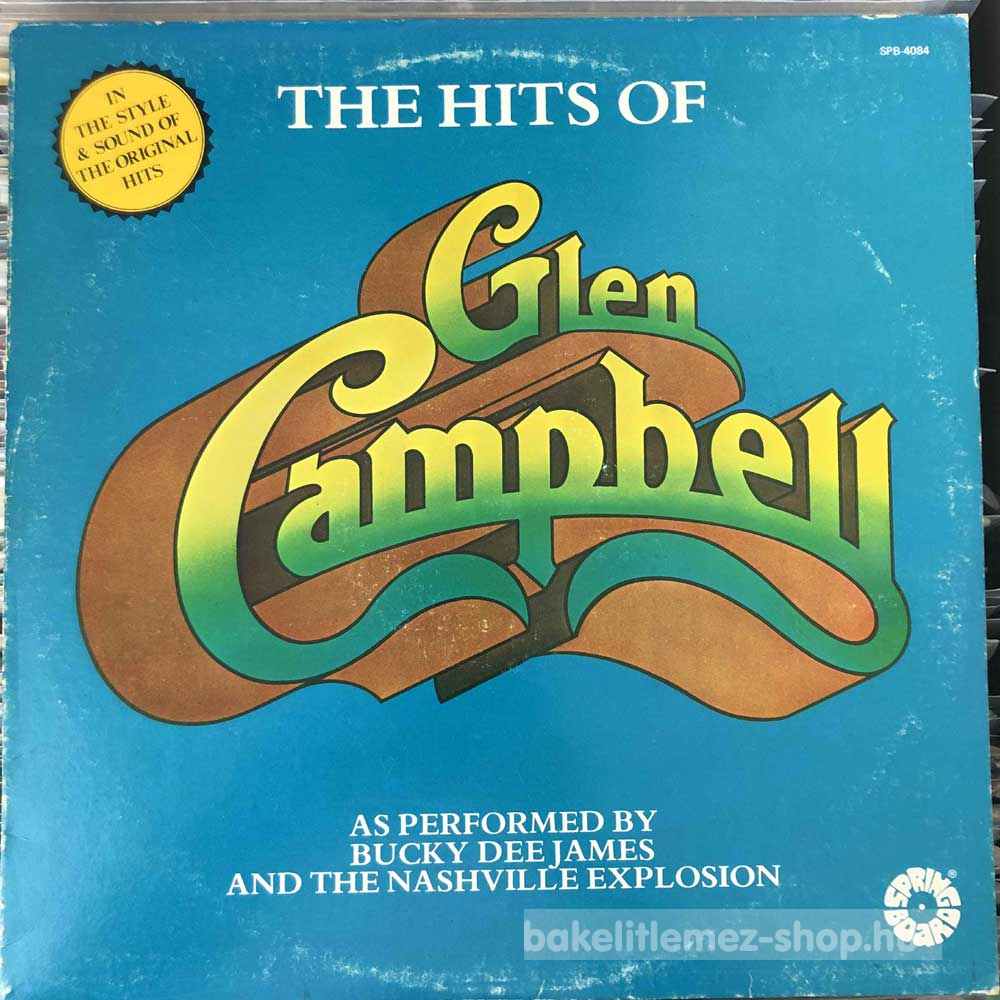 Bucky Dee James, The Nashville Explosion - The Hits Of Glen Campbell