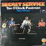 Secret Service - Ten O Clock Postman