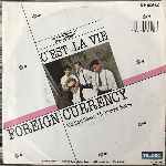 Foreign Currency  Cest La Vie  (7", Single)