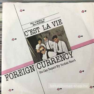 Foreign Currency - Cest La Vie  (7", Single) (vinyl) bakelit lemez