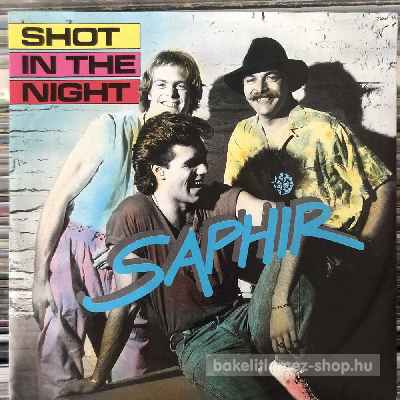 Saphir - Shot In The Night  (7", Single) (vinyl) bakelit lemez