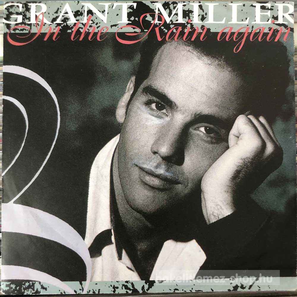 Grant Miller - In The Rain Again