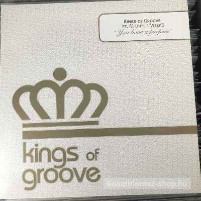 Kings Of Groove Featuring Michelle Weeks - You Have A Purpose  (12") (vinyl) bakelit lemez