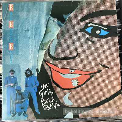 Bad Boys Blue - Hot Girls, Bad Boys  LP (vinyl) bakelit lemez