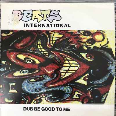 Beats International Dub Be Good To Me (12", Maxi) (vinyl) bakelit lemez Beats International - Dub Be Good To Me (12", Maxi) (vinyl) bakelit lemez