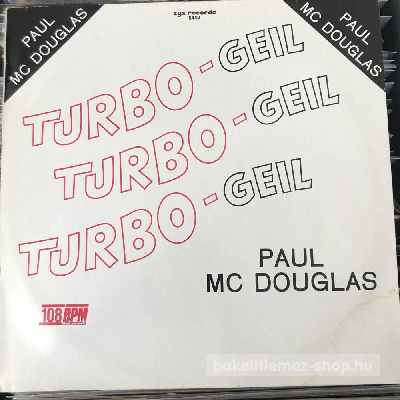 Paul Mc Douglas Turbo-Geil (12", Maxi) (vinyl) bakelit lemez Paul Mc Douglas - Turbo-Geil (12", Maxi) (vinyl) bakelit lemez