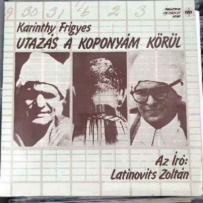 Karinthy Frigyes, Latinovits Zoltán - Utazás A Koponyám Körül  (2 x LP,  Album) (vinyl) bakelit lemez