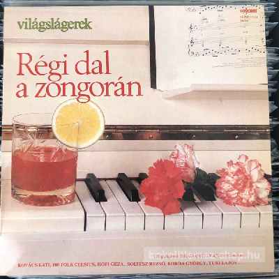 Various - Régi Dal A Zongorán (Világslágerek)  (LP, Comp) (vinyl) bakelit lemez