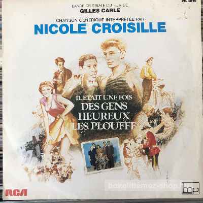 Nicole Croisille - Il Etait Une Fois Des Gens Heureux Les Plouffe  (7", Single) (vinyl) bakelit lemez