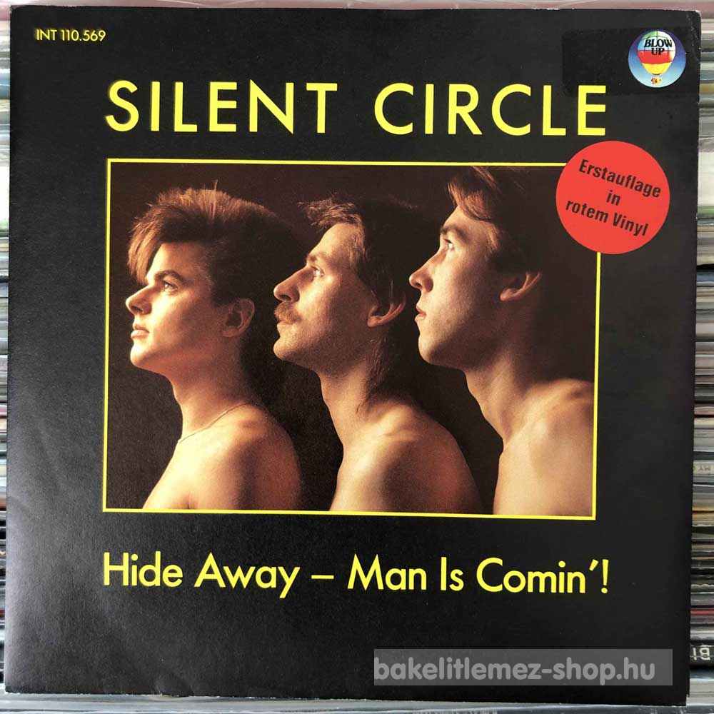 Silent Circle - Hide Away - Man Is Comin!